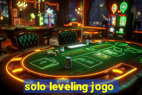 solo leveling jogo